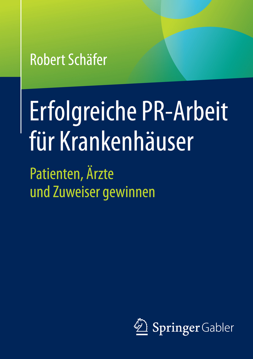 Erfolgreiche PR-Arbeit für Krankenhäuser - Robert Schäfer - E-Book