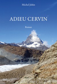 Adieu Cervin - Michel Jobin - E-Book