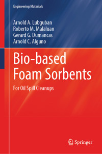 Bio-based Foam Sorbents - Arnold A. Lubguban - E-Book
