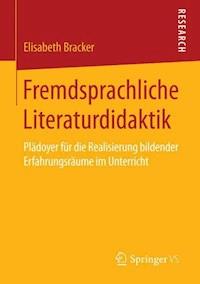 Fremdsprachliche Literaturdidaktik - Elisabeth Bracker - E-Book