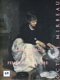 Le Journal d'une femme de chambre - Octave Mirbeau - E-Book