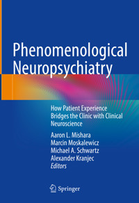 Phenomenological Neuropsychiatry -  - E-Book