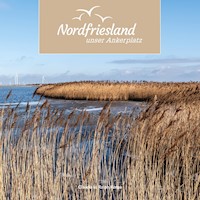 Nordfriesland - unser Ankerplatz - Claudia Kerpa - E-Book
