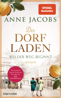 Der Dorfladen - Wo der Weg beginnt - Anne Jacobs  - E-Book