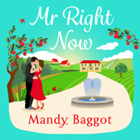 Mr Right Now - An uplifting, heart-warming read from top 20 bestseller Mandy Baggot for summer 2024 (Unabridged) - Mandy Baggot - Hörbuch