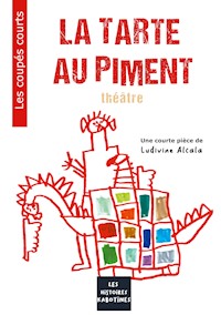 La tarte au piment - Ludivine Alcala - E-Book