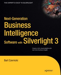Next-Generation Business Intelligence Software with Silverlight 3 - Bart Czernicki - E-Book