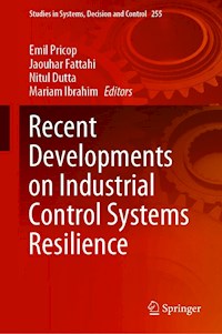 Recent Developments on Industrial Control Systems Resilience -  - E-Book