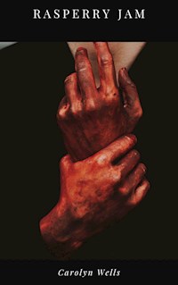 Rasperry Jam - Carolyn Wells - E-Book