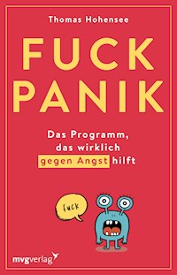 Fuck Panik - Thomas Hohensee - E-Book