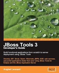 JBoss Tools 3 Developers Guide - Anghel Leonard - E-Book