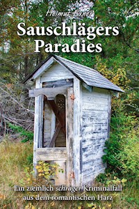 Sauschlägers Paradies - Helmut Exner - E-Book