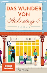 Das Wunder von Bahnsteig 5 - Clare Pooley - E-Book