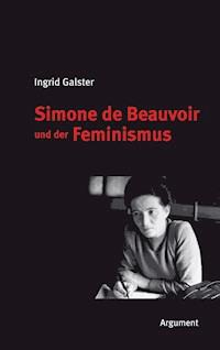 Simone de Beauvoir und der Feminismus - Ingrid Galster - E-Book