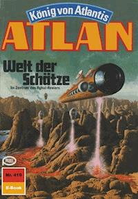 Atlan 419: Welt der Schätze - Marianne Sydow - E-Book