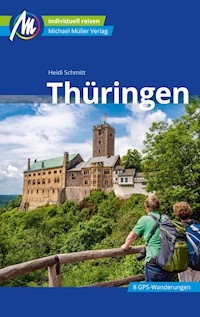Thüringen Reiseführer Michael Müller Verlag - Heidi Schmitt - E-Book