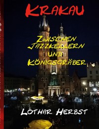 Krakau - Lothar Herbst - E-Book