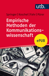 Empirische Methoden der Kommunikationswissenschaft - Nina Springer - E-Book