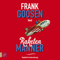 Raketenmänner - Frank Goosen - Hörbuch