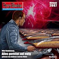 Perry Rhodan 2687: Alles gerettet auf ewig -  Wim Vandemaan - Hörbuch