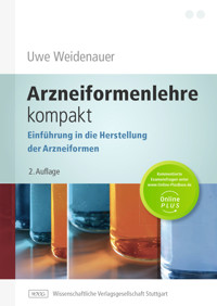 Arzneiformenlehre kompakt - Uwe Weidenauer - E-Book