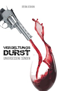 Vergeltungsdurst - Irfan Atahan - E-Book