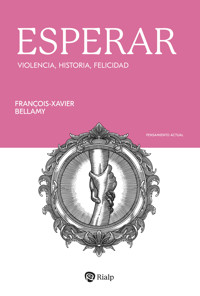 Esperar - François-Xavier Bellamy - E-Book