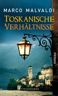 Toskanische Verhältnisse - Marco Malvaldi - E-Book