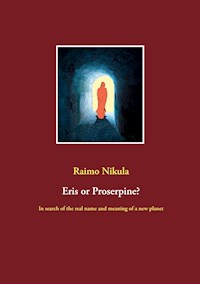 Eris or Proserpine? - Raimo Nikula - E-Book