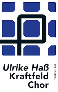 Kraftfeld Chor - Ulrike Haß - E-Book