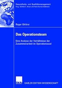 Das Operationsteam - Roger Gfrörer - E-Book