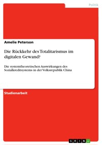 Die Rückkehr des Totalitarismus im digitalen Gewand? - Amelie Peterson - E-Book