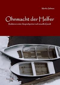 Ohnmacht der Helfer - Monika Schwarz - E-Book