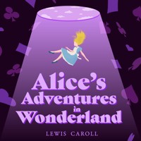 Alice's Adventures in Wonderland - Lewis Carroll - Hörbuch