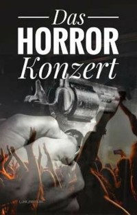 Das Horror Konzert - Nadine H. - kostenlos E-Book