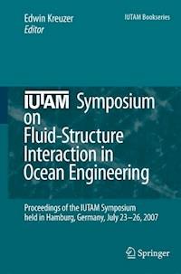 IUTAM Symposium on Fluid-Structure Interaction in Ocean Engineering -  - E-Book