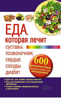 Еда, которая лечит суставы, позвоночник, сердце, сосуды, диабет. 600 рецептов блюд, которые помогут вам выздороветь (Eda, kotoraja lechit sustavy, pozvonochnik, serdce, sosudy, diabet. 600 receptov bljud, kotorye pomogut vam vyzdorovet') - Pernat'ev Jurij - E-Book