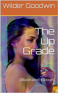 The Up Grade - Wilder Goodwin - E-Book