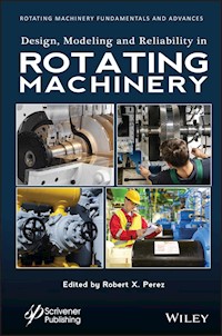 Design, Modeling and Reliability in Rotating Machinery - - E-Book
