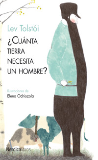 ¿Cuánta tierra necesita un hombre? - Lev Tolstói - E-Book