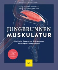 Jungbrunnen Muskulatur - Dr. Dr. Michael Despeghel - E-Book