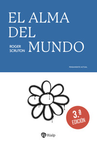 El alma del mundo - Roger Scruton - E-Book
