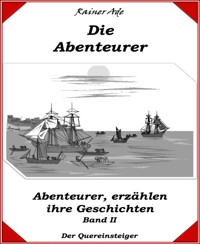 Die Abenteurer-Band 2 - Rainer Ade - E-Book