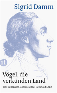 Vögel, die verkünden Land - Sigrid Damm - E-Book