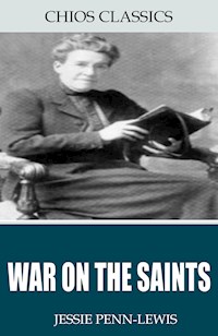 War on the Saints - Jessie Penn-Lewis - E-Book