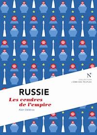 Russie : Les cendres de l'empire - L'Âme des peuples - E-Book