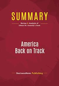 Summary: America Back on Track - BusinessNews Publishing - E-Book