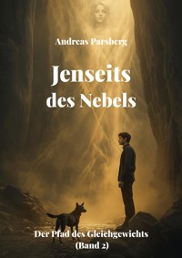 Jenseits des Nebels - Andreas Parsberg - E-Book