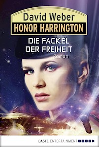 Honor Harrington: Die Fackel der Freiheit - David Weber - E-Book