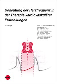 Bedeutung der Herzfrequenz in der Therapie kardiovaskulärer Erkrankungen - Thomas Münzel - E-Book